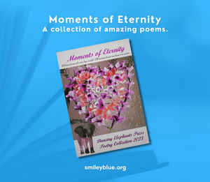 Moments of Eternity Poetry Collection
