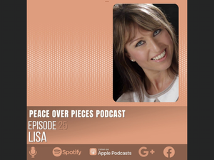 Peace Over Pieces: Domestic Abuse Survivor Podcast
